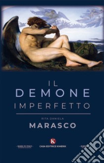 Il demone imperfetto libro di Marasco Rita Daniela