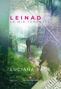 Leinad. La mia tempesta libro di Pace Luciana