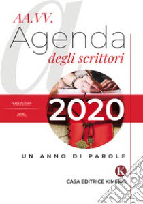 Agenda degli scrittori 2020. Un anno di parole libro