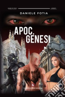 Apoc. Genesi libro di Fotia Daniele