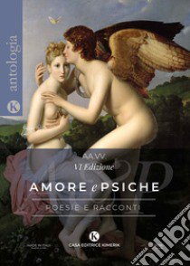 Amore e Psiche. L'enigma dell'amore libro di Castiglioni B. (cur.)