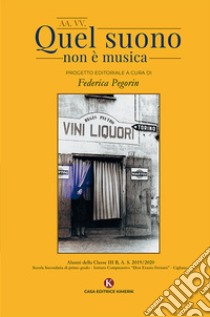 Quel suono non è musica libro