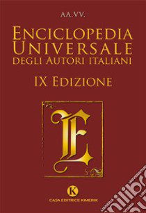 Enciclopedia universale degli autori italiani. Nuova ediz. libro