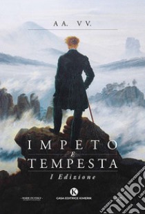 Impeto e tempesta. 1ª edizione libro