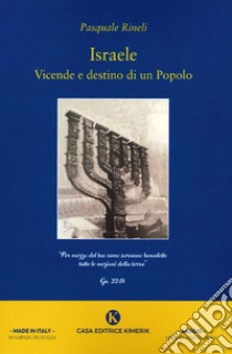 Israele. Vicende e destino di un popolo libro di Rineli Pasquale