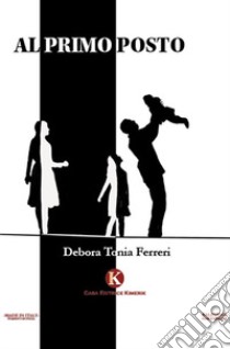 Al primo posto libro di Ferreri Debora Tonia