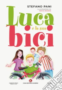 Luca e la sua bici libro di Pani Stefano