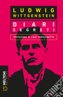 Diari segreti libro di Wittgenstein Ludwig; Funtò F. (cur.)