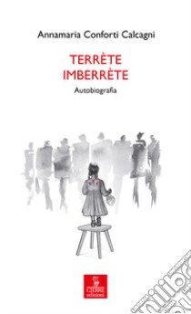 Terrète imberrète libro di Conforti Calcagni Annamaria