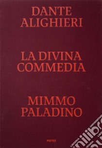 La Divina Commedia. Ediz. illustrata libro di Alighieri Dante; Risaliti S. (cur.); Bruscagli R. (cur.)