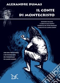 Il conte di Montecristo libro di Dumas Alexandre; Panfili G. (cur.)