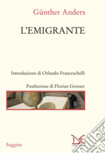 L'emigrante libro di Anders Günther