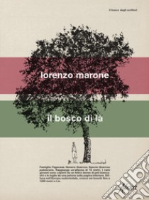 Il bosco di la libro di Marone Lorenzo