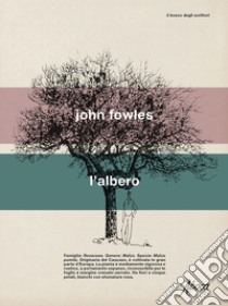 L'albero libro di Fowles John