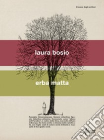 Erba matta libro di Bosio Laura