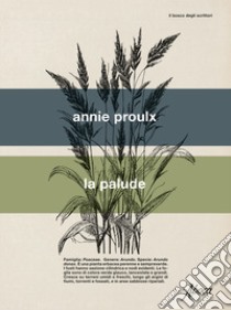 La palude libro di Proulx Annie