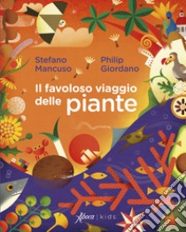 Il favoloso viaggio delle piante libro di Mancuso Stefano; Giordano Philip