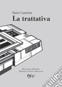 La trattativa libro di Castriota Dario