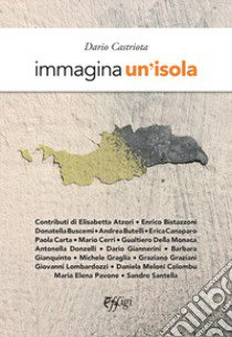 Immagina un'isola libro di Castriota Dario