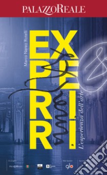 Experiri. L'esperienza dell'arte libro di Rotelli Marco Nereo