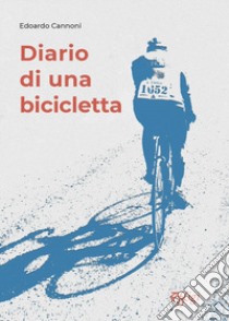 Diario di una bicicletta libro di Cannoni Edoardo