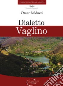 Dialetto vaglino libro di Balducci Omar