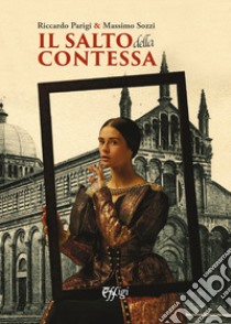 Il salto della contessa libro di Parigi Riccardo; Sozzi Massimo