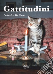 Gattitudini libro di De Nava Ludovica