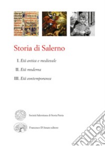 Storia di Salerno. Vol. 1-3 libro di Cacciatore G. (cur.); Conte A. (cur.); Pontrandolfo A. (cur.)