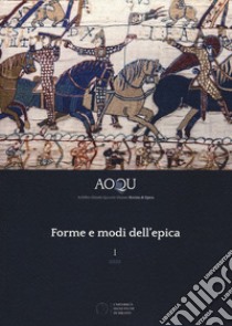 AOQU. Achilles Orlando Quixote Ulysses. Rivista di epica (2020). Vol. 1: Forme e modi dell'epica libro