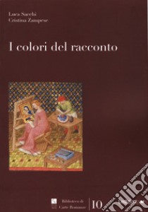 I colori del racconto libro di Sacchi L. (cur.); Zampese C. (cur.)