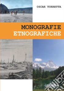 Monografie etnografiche libro di Torretta Oscar