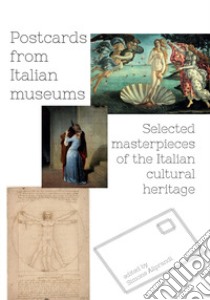 Postcards from italian museums. Selected masterpieces of the Italian cultural heritage libro di Aliprandi Simone