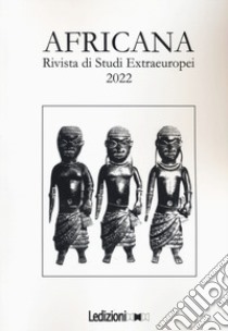 Africana. Rivista di studi extraeuropei (2022) libro di Armillotta Giovanni