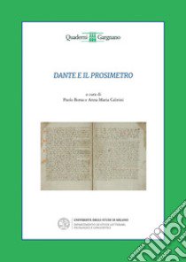 Dante e il prosimetro. Dalla «Vita nova» al «Convivio» libro di Borsa Paolo; Cabrini Anna Maria