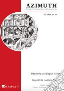 Azimuth (2019). Nuova ediz.. Vol. 14: Subjectivity and digital culture libro di Buongiorno F. (cur.); Irrgang B. (cur.)