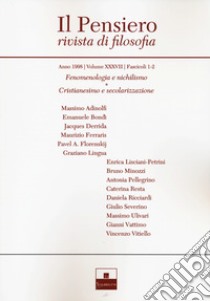 Il pensiero. Rivista di filosofia (1998). Vol. 37: Fenomenologia e nichilismo-Cristianesimo e secolarizzazione libro