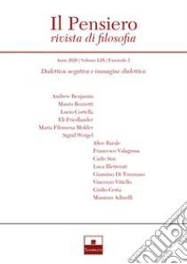 Il pensiero. Rivista di filosofia (2020). Vol. 59/2: Dialettica negativa e immagine dialettica libro