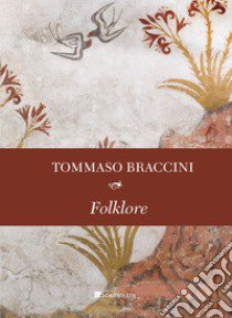 Folklore libro di Braccini Tommaso