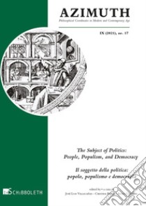 Azimuth (2021). Vol. 17: The subject of politics-Il soggetto della politica libro di Villacanas Berlanga J. L. (cur.); Basili C. (cur.); garrido A. (cur.)