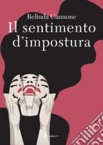 Il sentimento d'impostura libro di Cannone Belinda