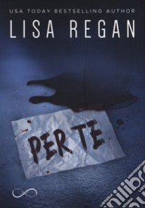 Per te libro di Regan Lisa