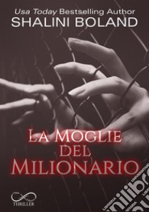 La moglie del milionario libro di Boland Shalini