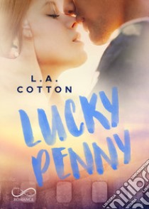 Lucky Penny. Ediz. italiana libro di Cotton L. A.