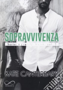 Sopravvivenza libro di Canterbary Kate