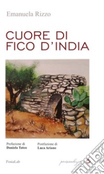 Cuore di fico d'India libro di Rizzo Emanuela