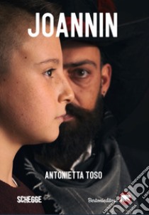 Joannin libro di Toso Antonietta; Caruana A. (cur.)