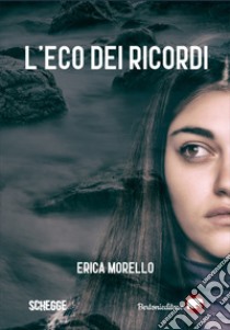 L'eco dei ricordi libro di Morello Erica; Caruana A. (cur.)