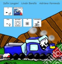 Una giornata in campagna. Il trenino Andrea. InBook. Ediz. CAA libro di Longoni Sofia