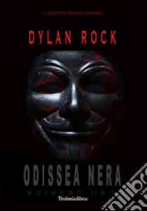 Odissea nera libro di Rock Dylan